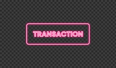 Pink neon transaction sign glowing on transparent background