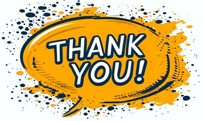 Bright yellow speech bubble with bold "THANK YOU!" text against splattered background for greeting cards and social media appreciation posts.