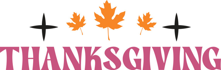 Thanksgiving typography clip art design on plain white transparent isolated background for card, shirt, hoodie, sweatshirt, apparel, card, tag, mug, icon, poster or badge