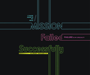 Funny Failure Quote Design - Cyan Pink Green Neon Line Typography on Black
