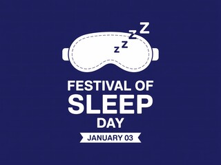 Festival of sleep day january 3rd featuring a sleep mask with zzz symbols celebrating rest