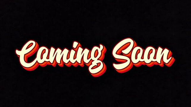 Retro Coming Soon sign with vintage script typography and 3D effect, cinematic announcement on black background 4K Motion Animation