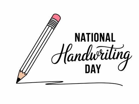 Celebrate national handwriting day with a pencil drawing and inspiring calligraphy text