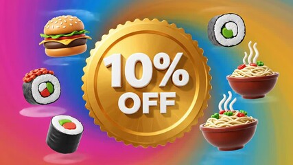 Discount animation of a 10% off badge with sushi, burgers, and noodles on a colorful background with a promotional offer.
