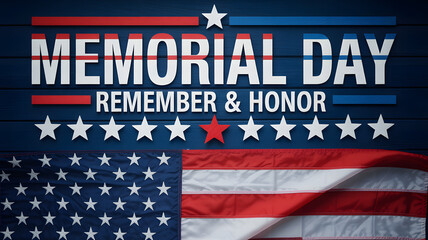 Memorial Day remember and honor with American flag and stars patriotic design
