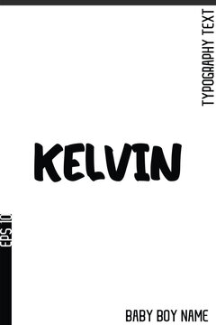 Kelvin   -Fancy and Modern Baby Boy Name Vector Stylish Bold Text Typography