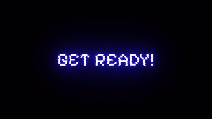 Get Ready blue neon glitch text animation futuristic digital screen pixel effect, cyber display, retro 80s computer interface motion graphic - Powered by Adobe