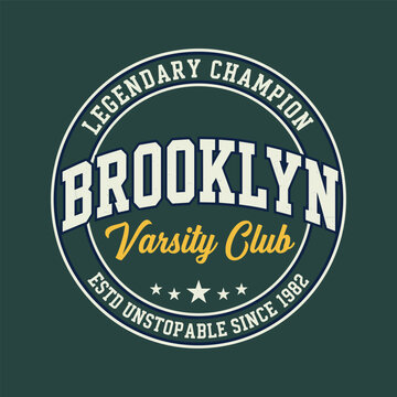 Brooklyn Varsity Club Legendary Champion Design