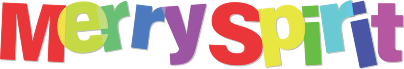 Colorful Merry Spirit Text Art with Playful Design and Happy Vibes