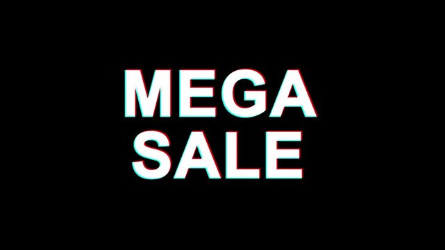 Text MEGA SALE is rendered in a glitchy style