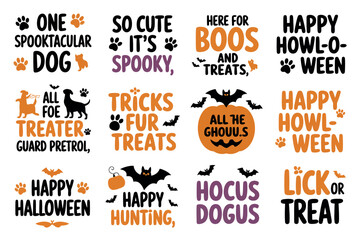 A collection of cute and spooky Halloween-themed phrases and graphics, featuring dogs and bats for a festive holiday celebration.