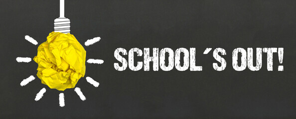 School´s out!	
