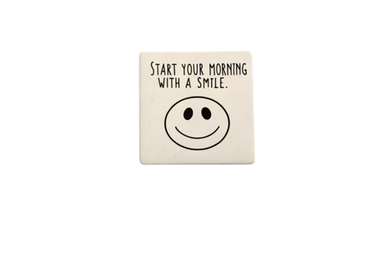tart Your Morning With A Smile Coaster