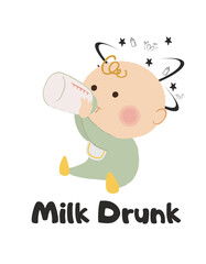 Milk Drunk – Cute Baby Quote Design
