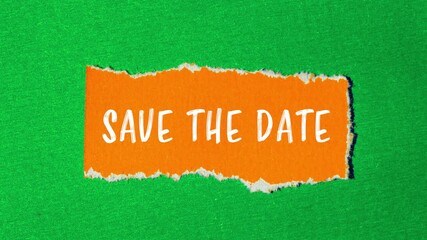 Save the date message writing on ripped torn paper background