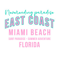 Bright summer typography featuring phrases like &ldquo;East Coast,&rdquo; &ldquo;Miami Beach,&rdquo; and &ldquo;Florida&rdquo; in pastel colors. Trendy beach-style text design ideal for apparel, posters, and travel graphics.
