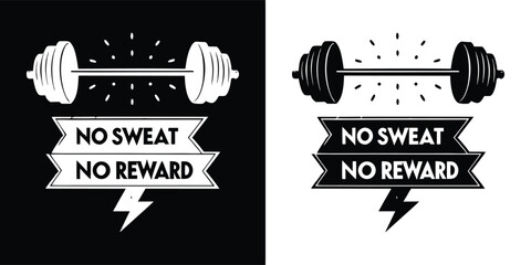 Gym motivation quote no sweat no reward with a barbell and lightning bolt graphic, representing fitness and hard work