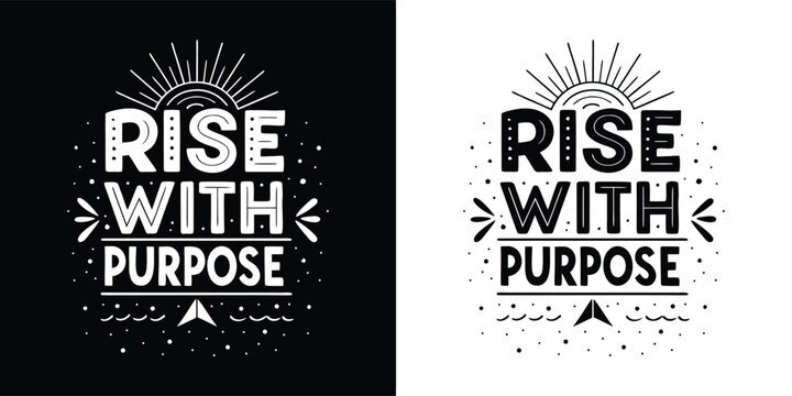 Rise with purpose inspirational quote with sunburst and stars graphic design