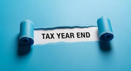 Tax Year End Reveal Blue Paper Unveils Financial Deadlines.