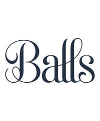 Balls A illustration T-shirt Design
