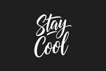 Stay Cool Handwritten Typography Design.