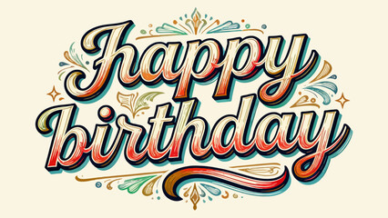 Creative art word "happy birthday", font design, hand-drawn vector illustration