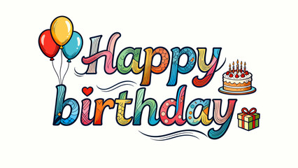 Creative art word "happy birthday", font design, hand-drawn vector illustration