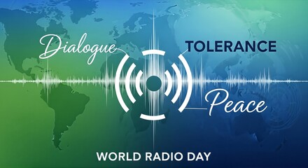 World Radio Day Celebrating Dialogue Tolerance and Peace with Global Connection.