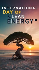 International Day of Clean Energy: Powering a Sustainable and Greener Future