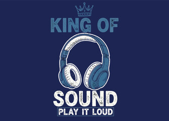 King of sound slogan graphic with headphone illustration for t shirt and other uses.