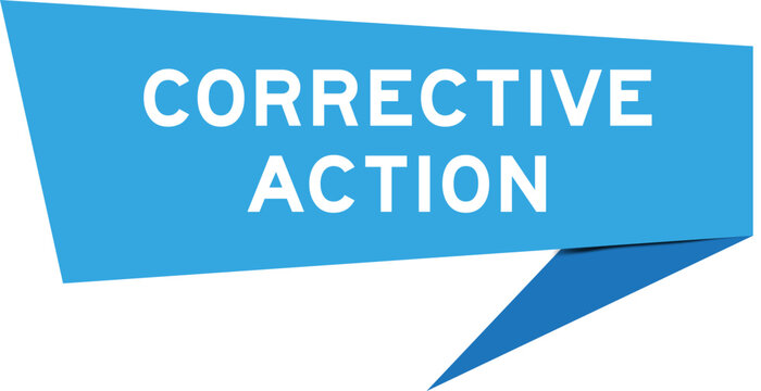 Blue color speech banner with word corrective action on white background