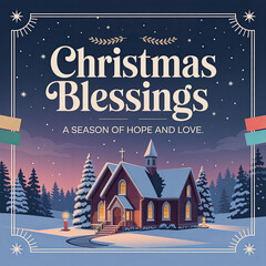 Christmas Blessings: A Season of Hope and Love. Winter church in