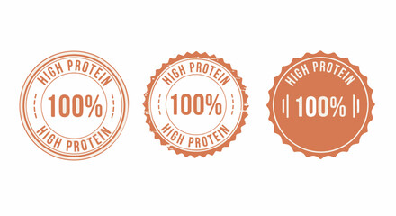 High Protein 100 percent seal stamp badge vector set isolated on white background