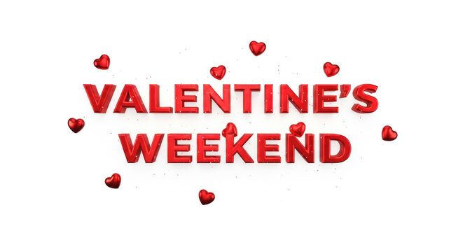 Valentine's weekend celebration with bold red text and scattered heart shapes creating a festive and romantic atmosphere for special occasions