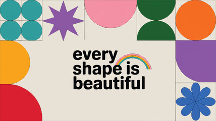 Every Shape Is Beautiful A Celebration of Diverse Forms and Aesthetic Appeal