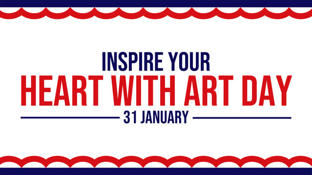 Inspire Your Heart With Art Day banner design in clean and modern style on white background, perfect for creativity and art appreciation posts