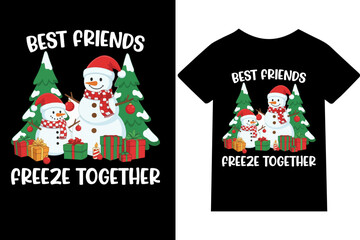 Best Friends Freeze Together- T-shirt, mug, hoodie, quotes, poster design, typography.