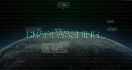 Obraz premium Glowing neon-teal BRAINWASHING_ hovering Earth horizon, showing bubbles with icons counters, glitch