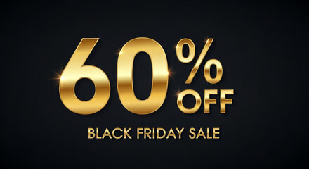 Don't Miss Out Amazing Black Friday Deals Get 60% Off with Golden Shine and Elegant Style Perfect for Attracting Customers with Irresistible Savings