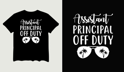 Assistant principal off duty t-shirt design for t-shirt quotes or poster svg printable cut file