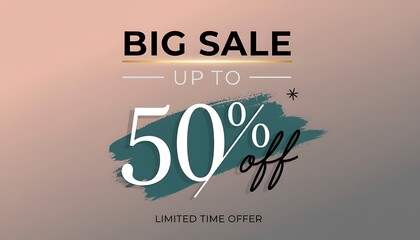Big sale announcement featuring fifty percent off discount with artistic brush stroke and elegant typography