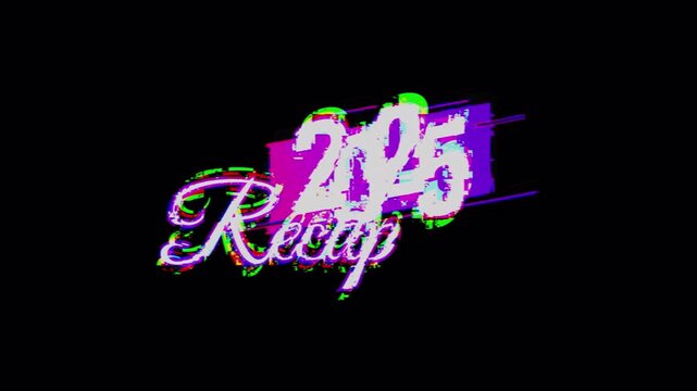 Recap 2025 dive into distorted glitch style reflecting on the year, suitable for digital media, presentations, news stories, and creative projects. Alpha Channel