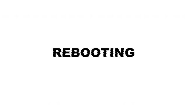 Rebooting restart system technical glitch message suitable for illustrating system reboots, technical issues, digital transitions, or refreshing content.