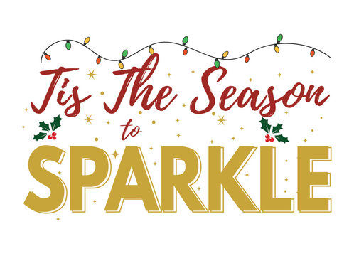 Christmas Quote: Tis The Season To Sparkle Vector