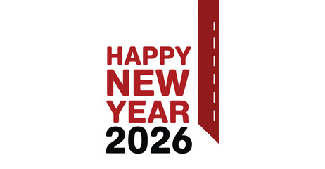  Bold red Happy New Year 2026 text with vertical road graphic symbolizing forward journey, modern festive greeting on white background