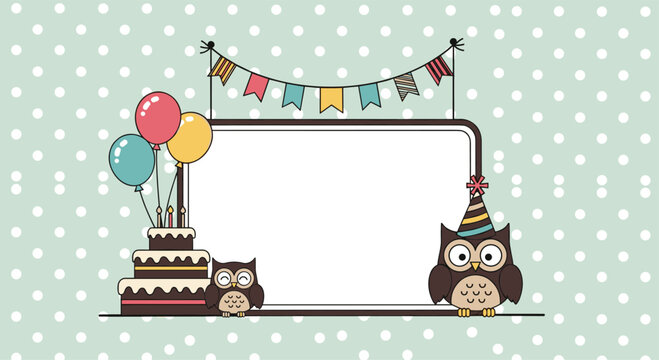 Adorable birthday frame featuring cute owls a layered cake with balloons and festive banner on a polka dot background.