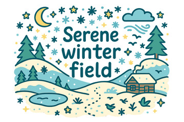 Fototapeta premium Serene Winter Field. Serene winter field. Hand-drawn doodle illustration of serene winter field. Snowy hills,