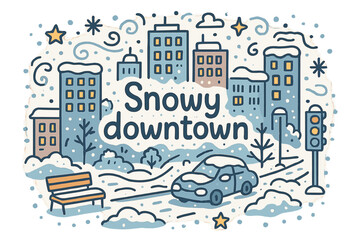 Obraz premium Snowy Downtown Doodle. Snowy downtown. Hand-drawn doodle illustration of Snowy downtown. tall buildings, snowy