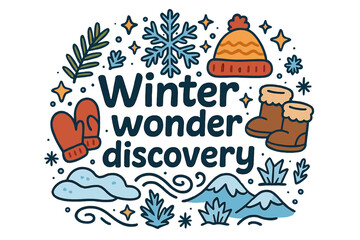 Fototapeta premium Winter Wonderland Discovery. Winter wonder discovery. Hand-drawn doodle illustration of Winter wonder