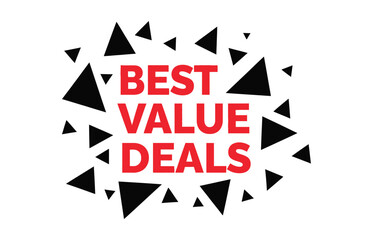 A graphic with the words "BEST VALUE DEALS" surrounded by black triangles.
